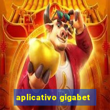 aplicativo gigabet